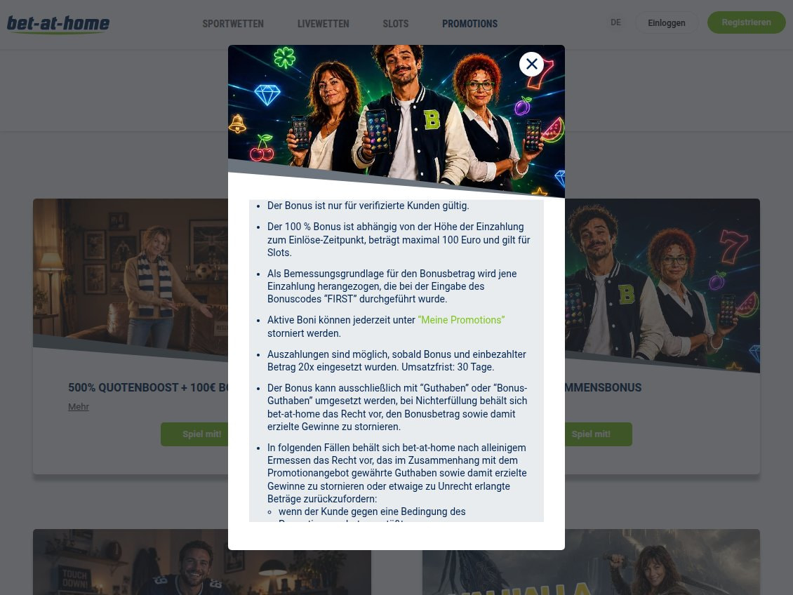 Teilnahmebedingungen des 100 Euro Slots-Willkommensbonus von bet-at-home mit dem Punkt Auszahlungen sind möglich, sobald Bonus und einbezahlter Betrag 20x eingesetzt wurden